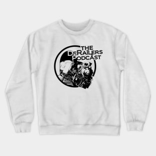 DeRailers Podcast Logo (Black) Crewneck Sweatshirt